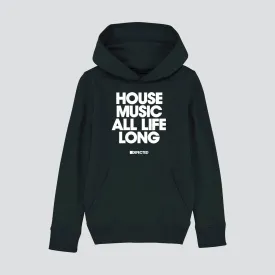 House Music All Life Long Kids' Hoodie