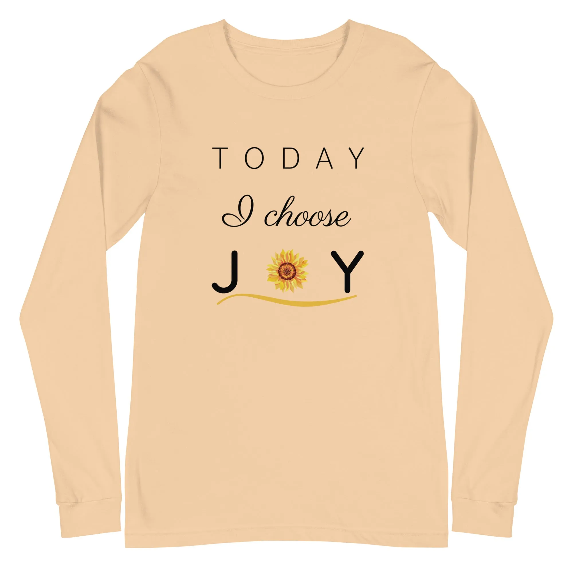 "Today I Choose Joy" Long Sleeve Tee - Several Colors Available